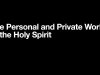 The-Personal-and-Private-Work-of-the-Holy-Spirit.002